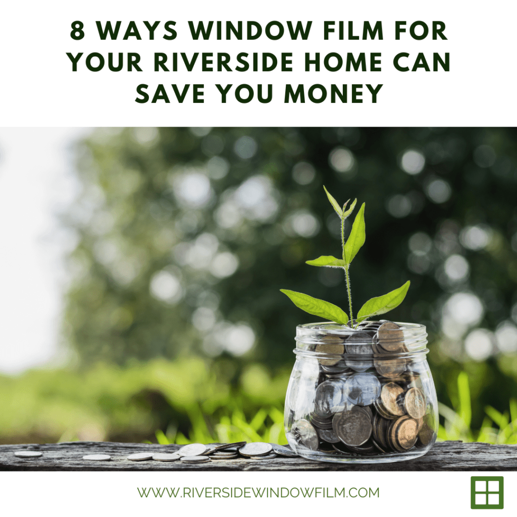 window film riverside save money